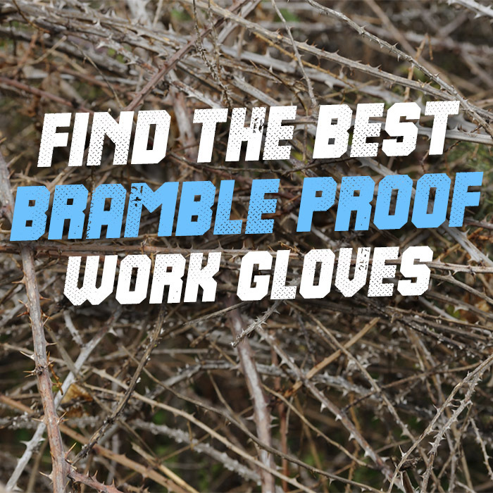 Find Your Best Bramble Proof Gardening Gloves